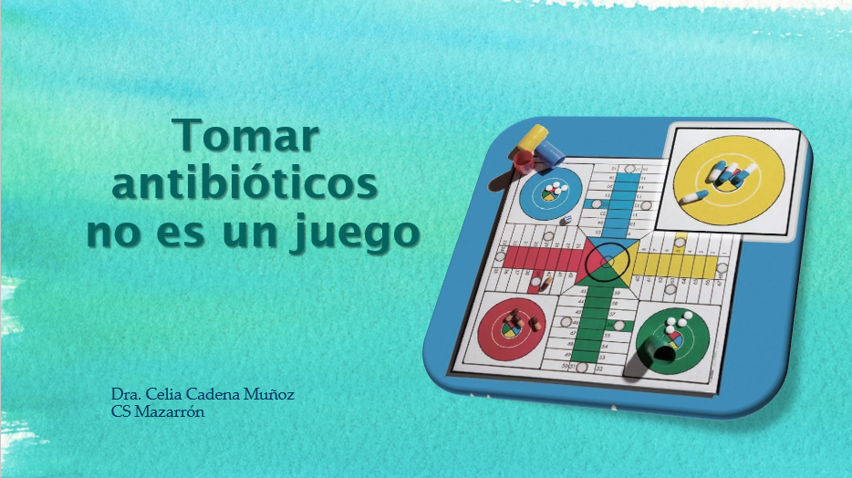 Charla: Tomar antibióticos no es un juego (Mazarrón)