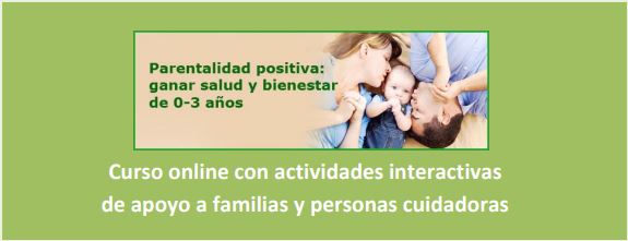 Programa de Parentalidad Positiva: Ganar salud y bienestar de 0 a 3 años