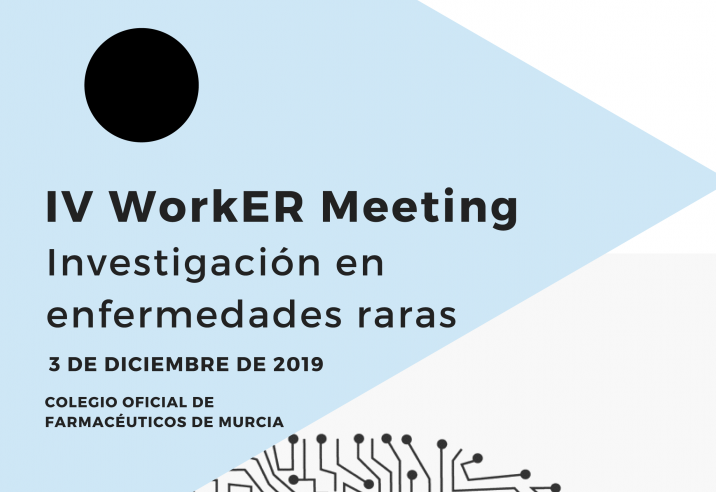 IV WorkER Meeting "Investigación en enfermedades raras"