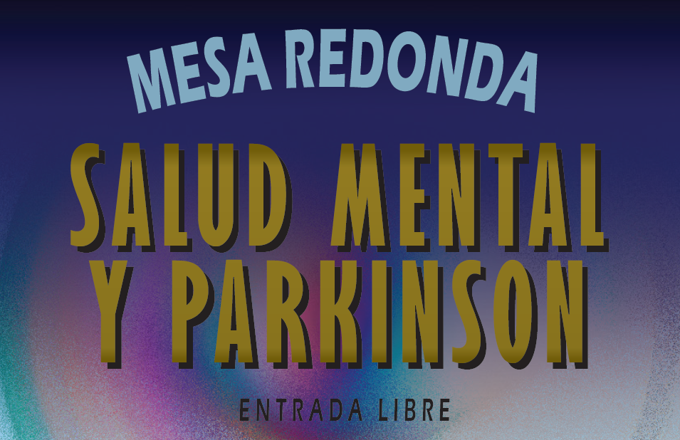 Mesa Redonda sobre Salud Mental y Parkinson