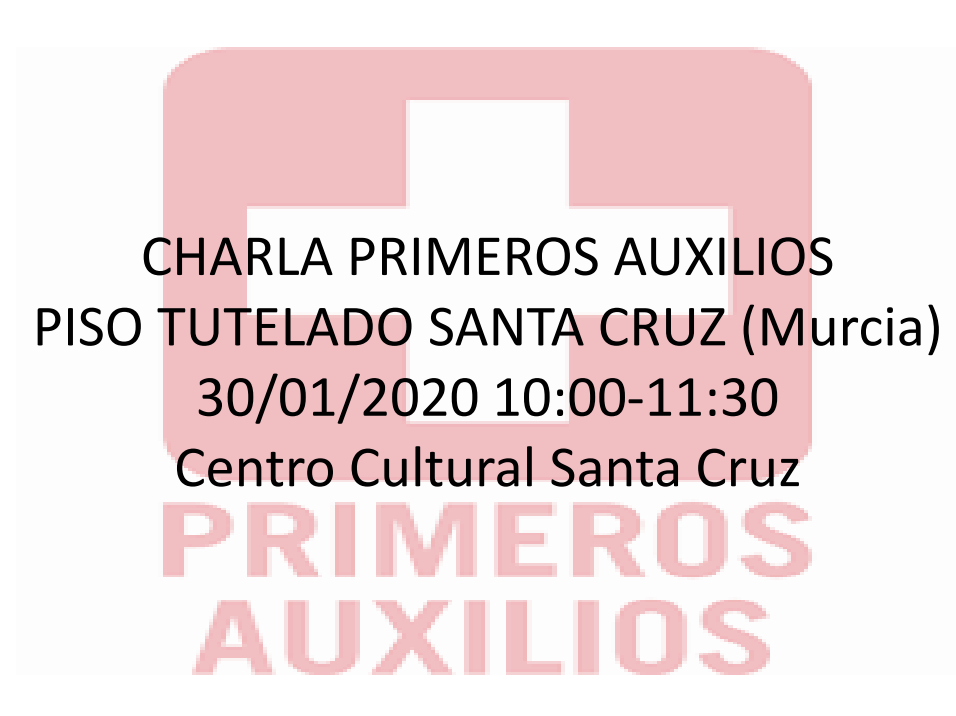 Charla primeros auxilios para residentes y cuidadores piso tutelado Santa Cruz - MURCIA